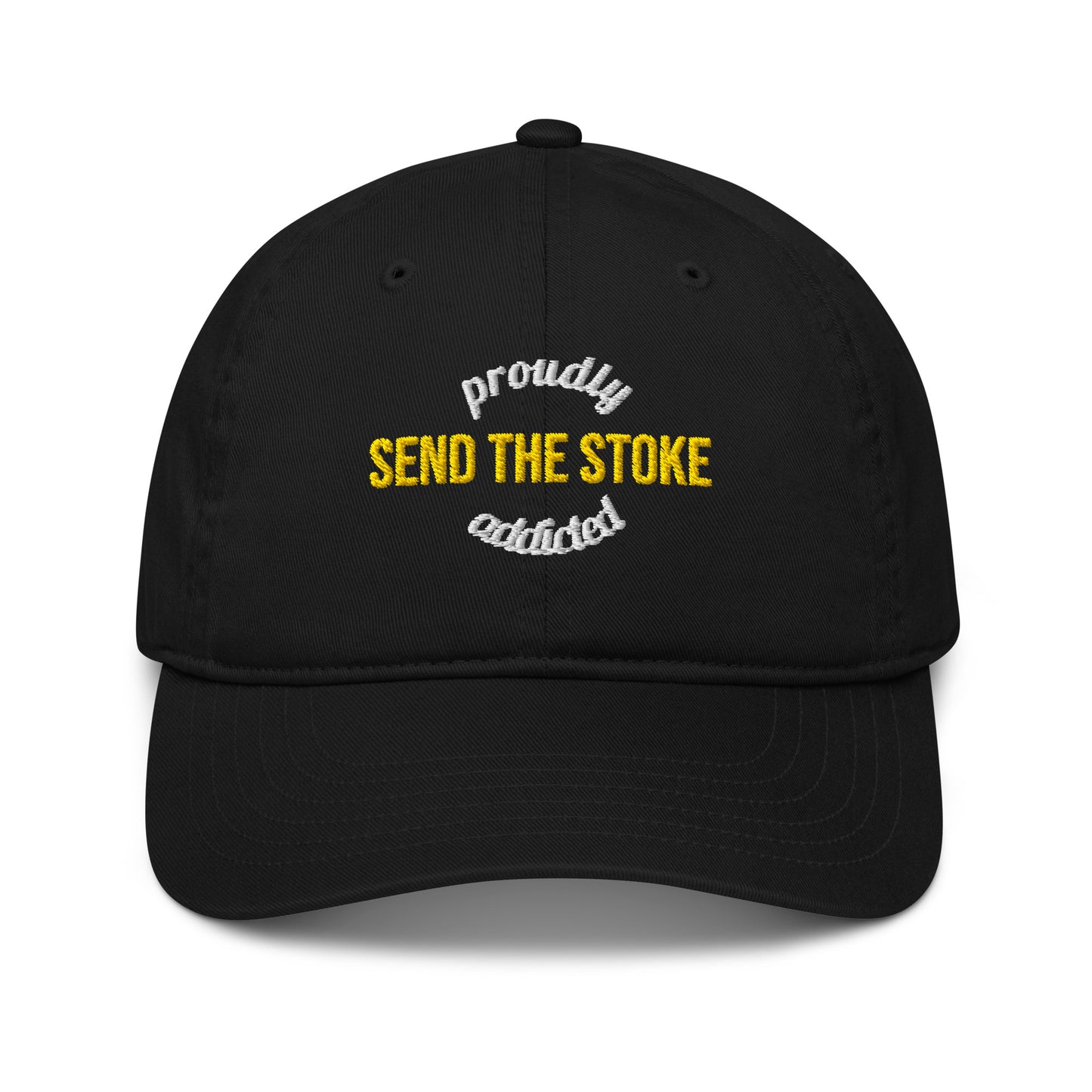 Send the Stoke Hat | Organic Cotton Streetwear - Proudly Addicted