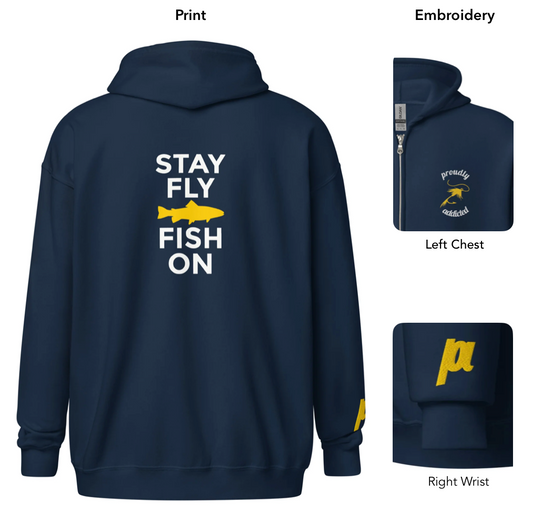 Stay Fly - Zip - Proudly Addicted