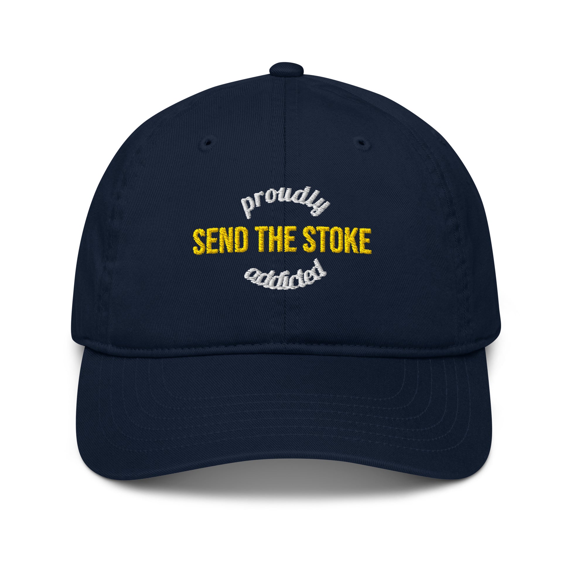 Send the Stoke Hat | Organic Cotton Streetwear - Proudly Addicted